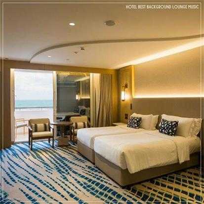 【休闲沙发】VA-2022-HotelBestBackgroundLoungeMusic(FLAC)