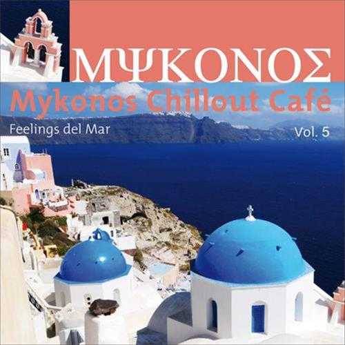 【休闲沙发】VA-2010-MykonosChilloutCafe,Vol.5(FeelingsDelMar)(FLAC)