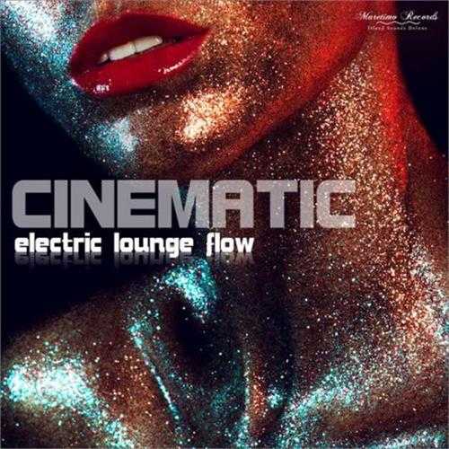 【迷幻沙发】Cinematic-2023-ElectricLoungeFlow-PureChilloutMusic(FLAC)